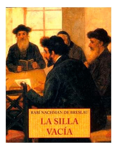 La Silla Vacía, Rabi Nachman De Breslau, Olañeta