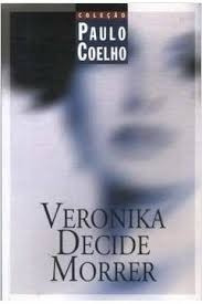 Livro Veronika Decide Morrer Coelho, Paulo