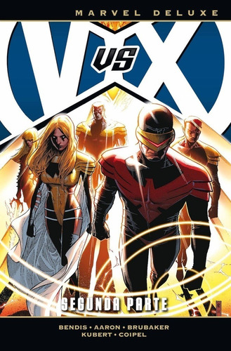 Marvel Deluxe Vvx: Los Vengadores Vs. La Patrulla-x. Segunda