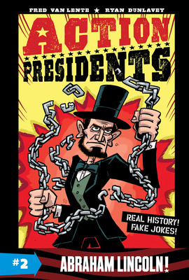 Libro Action Presidents #2: Abraham Lincoln! - Van Lente,...