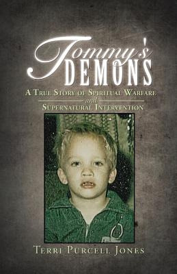 Libro Tommy's Demons: A True Story Of Spiritual Warfare A...