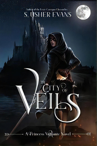 The City Of Veils, De S Usher Evans. Editorial Suns Golden Ray Publishing Llc, Tapa Blanda En Inglés
