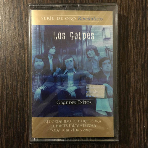 Los Golpes - Grandes Éxitos , Serie De Oro Cassette Sellado