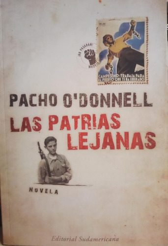 Las Patrias Lejanas - Pacho O Donnell - Sudamericana - Usado