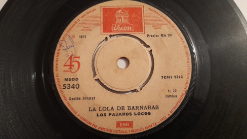 Vinilo Single De Los Pájaros Locos Lla Lola De Barnabas (r79