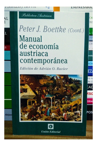 Manual De Economía Austriaca Contemporánea. Peter Boettke