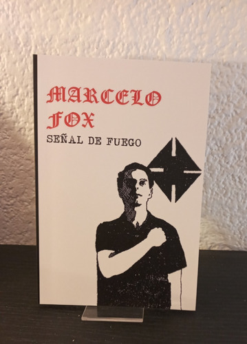 Señal De Fuego - Marcelo Fox
