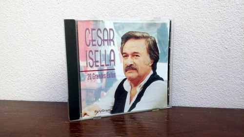 Cesar Isella - 20 Grandes Exitos * Cd Muy Buen Estado * Arg.