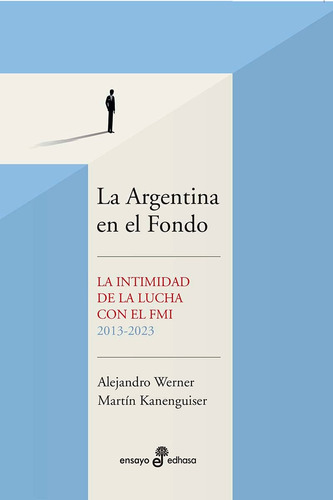 Argentina En El Fondo Alejandro Werner   Edhasa