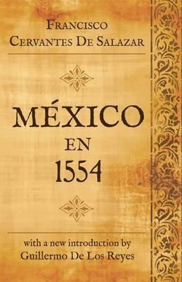 Libro Mexico En 1554 - Francisco Cervantes De Salazar