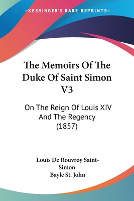 Libro The Memoirs Of The Duke Of Saint Simon V3: On The R...
