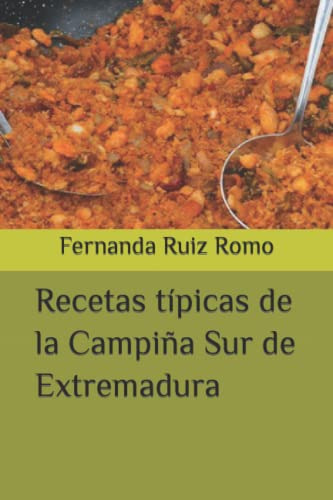 Recetas Tipicas De La Campiña Sur De Extremadura