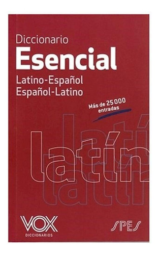 Diccionario Vox Esencial Latino Español Español Latino -gru