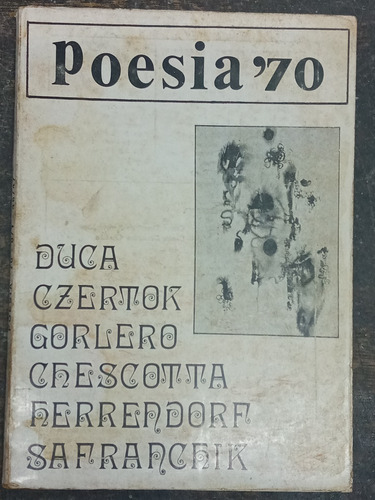 Poesia ´70 * Nº 1 Febrero 1973 * Duca Gorlero Czertok * 