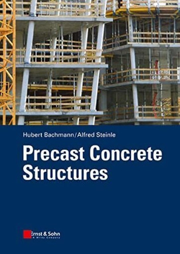 Precast Concrete Structures - Bachmann Hubert