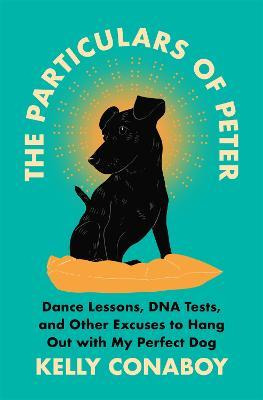 Libro The Particulars Of Peter : Dance Lessons, Dna Tests...
