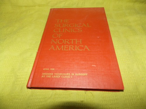 The Surgical Clinics Of North America - April 1980
