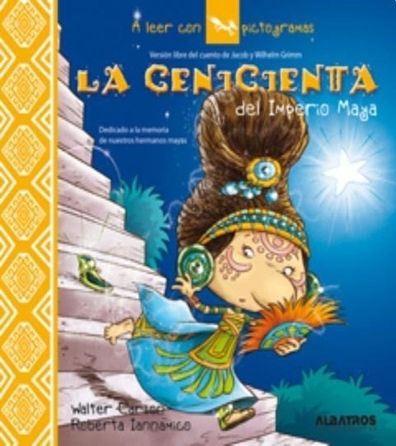 La Cenicienta Del Imperio Maya - Carzon * Albatros