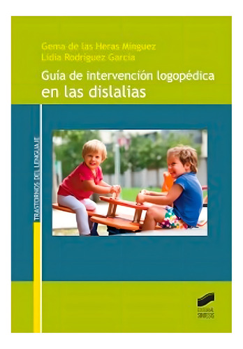Guía De Intervención Logopédica En Las Dislalias