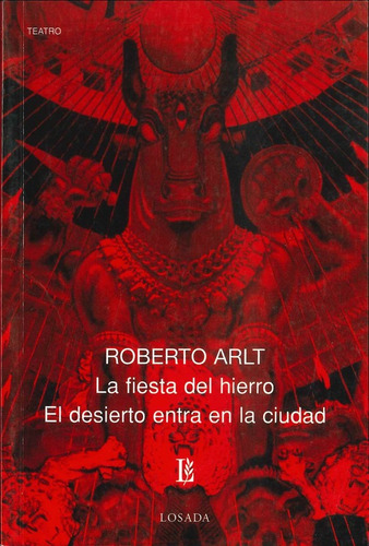 La/ Fiesta Del Hierro - Arlt - Losada S.a.         