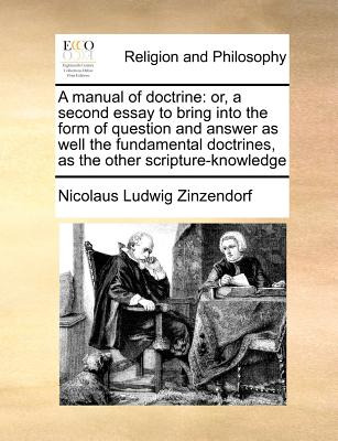 Libro A Manual Of Doctrine: Or, A Second Essay To Bring I...