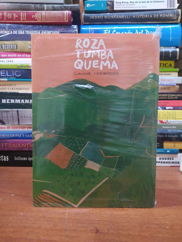 Roza, Tumba, Quema - Claudia Hernández 