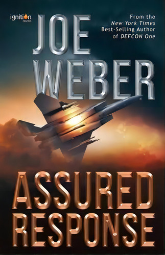Assured Response, De Joe Weber. Editorial Ignition Books, Tapa Blanda En Inglés