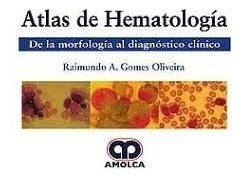 Atlas De Hematologia De La Morfologia Al Diagnostico Clinico