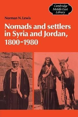 Cambridge Middle East Library: Nomads And Settlers In Syr...