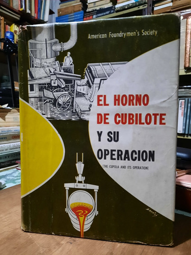 El Horno De Cubilote Y Su Operación