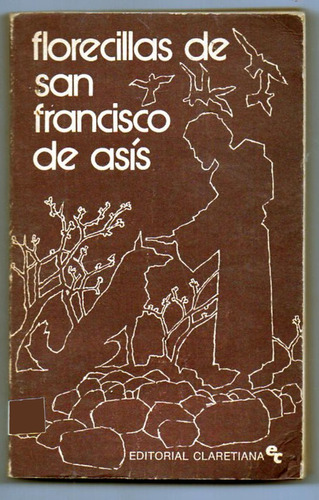 Florecillas De San Francisco D Asis - Claretiana Antigu 1978