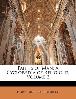 Libro Faiths Of Man: A Cyclopã¦dia Of Religions, Volume 2...