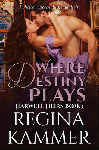 Where Destiny Plays, De Kammer, Regina. Editorial Lightning Source Inc, Tapa Blanda En Inglés