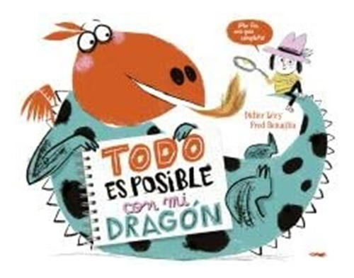 Todo Es Posible Con Mi Dragon: Una Amistad A Prueba De Fuego