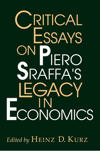 Libro: Critical Essays On Piero Sraffaøs Legacy In Economics