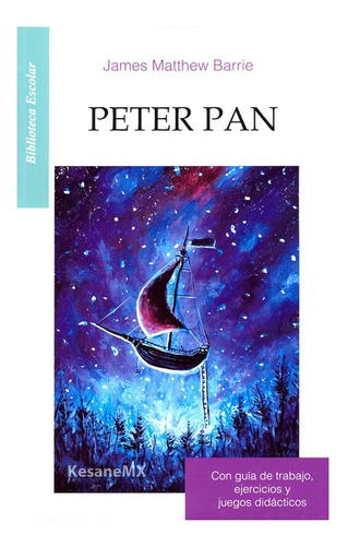 Peter Pan: Peter Pan, De James Mathew Barrie. Serie 1, Vol. 1. Editorial Emu, Tapa Blanda, Edición Epoca En Español, 2015