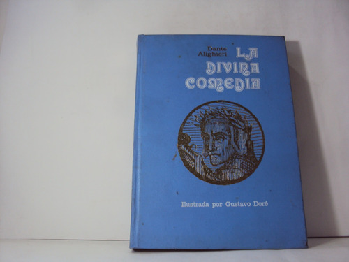 La Divina Comedia Dante Alighieri Ilustrada Por Dore