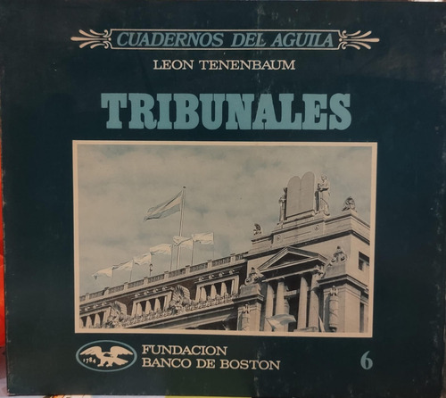 Cuadernos Del Águila Tenenbaum Tribunales Buenos Aires