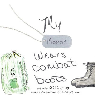 Libro My Mommy Wears Combat Boots - Duenas, Kc