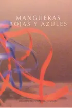 Comprar Mangueras Rojas Y Azules, De Sainte-naive, Cecilia. Editorial Yauguru, Tapa Blanda, Edición 1 En Español