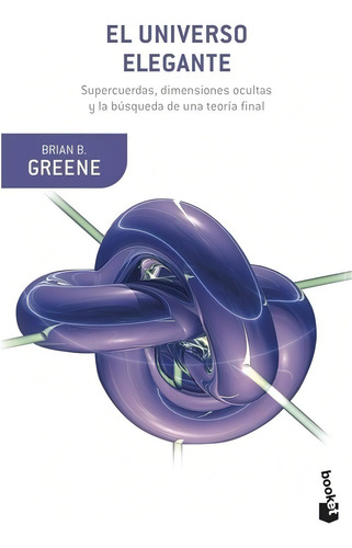 Libro El Universo Elegante - Greene, Brian B.