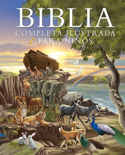 Biblia Completa Ilustrada Para Niños Tapa Dura