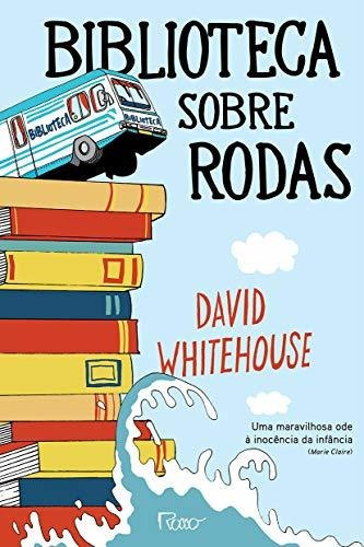 Libro Biblioteca Sobre Rodas De David Whitehouse Rocco