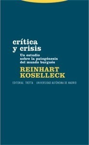 Crítica Y Crisis : Un Estudio Sobre La Patogénesis Del Mundo