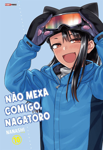 Não Mexa Comigo, Nagatoro 10, De Nanashi., Vol. 10. Editorial Panini, Capa Mole Em Português, 2025