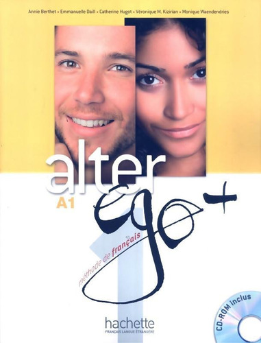 Alter Ego + 1 : Livre De L´eleve + Cd-rom + Projets