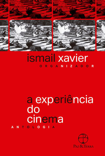 A experiência do cinema, de Xavier, Ismail. Editora Paz e Terra Ltda., capa mole em português, 2018