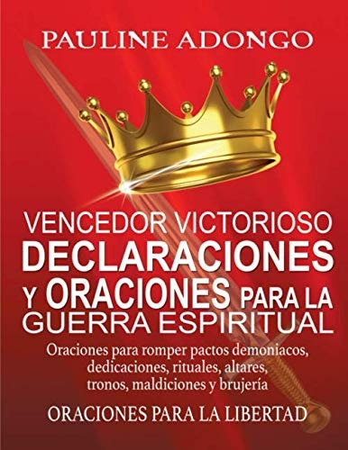 Libro Declaraciones Y Oraciones Para La Guerra Espiritual