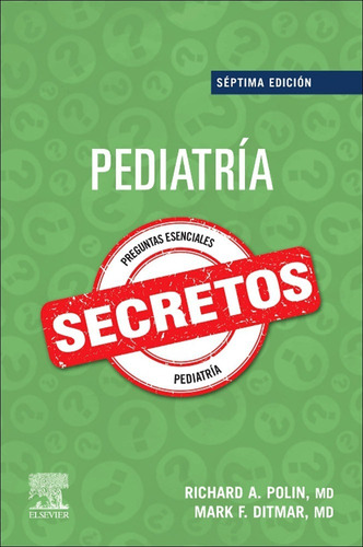 Pediatría Secretos 7a Ed Richard A. Polin