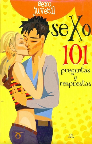 Libro Sexo 101 Preguntas Y Respuestas De Libsa .